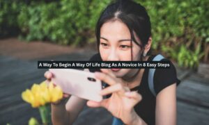 A Way Of Life Blog