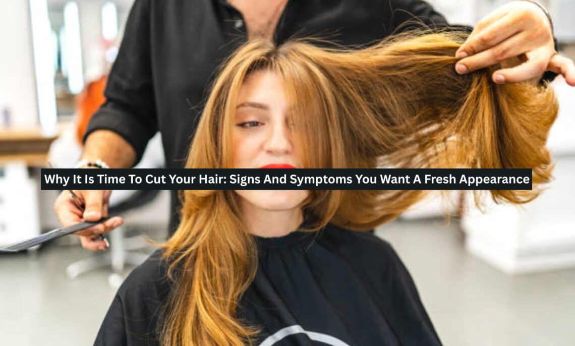 Time To Cut Your Hair