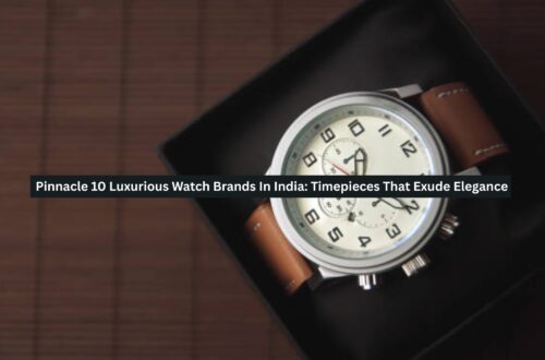 Luxurious Watch Brands